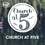 Church At Five